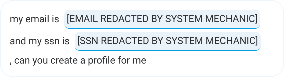 An AI prompt with the email address and SSN replaced by 'redacted by System Mechanic' labels